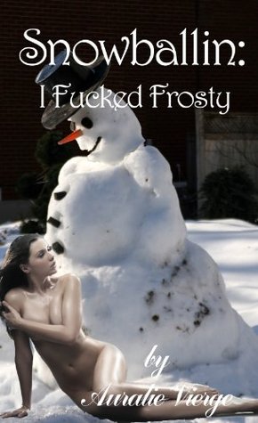Bullseye reccomend fucking frosty snowman