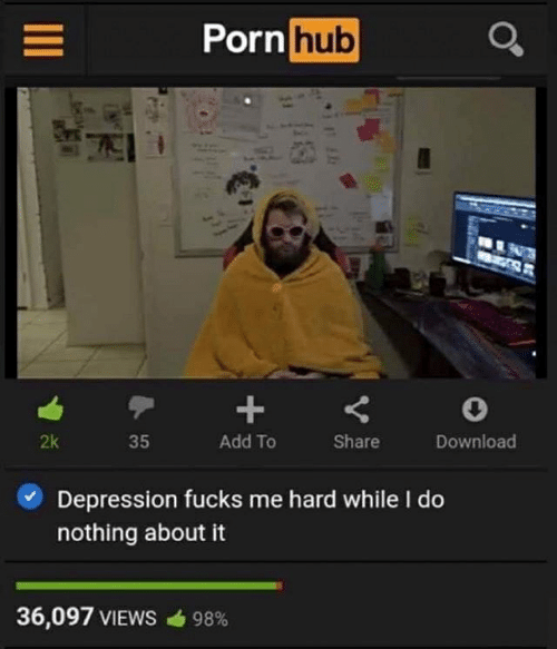 Depression fucks me hard